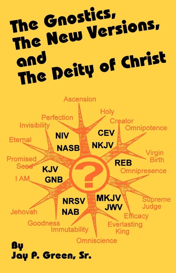 The Gnostics New Version, and the Deity of Christ - Re-vived