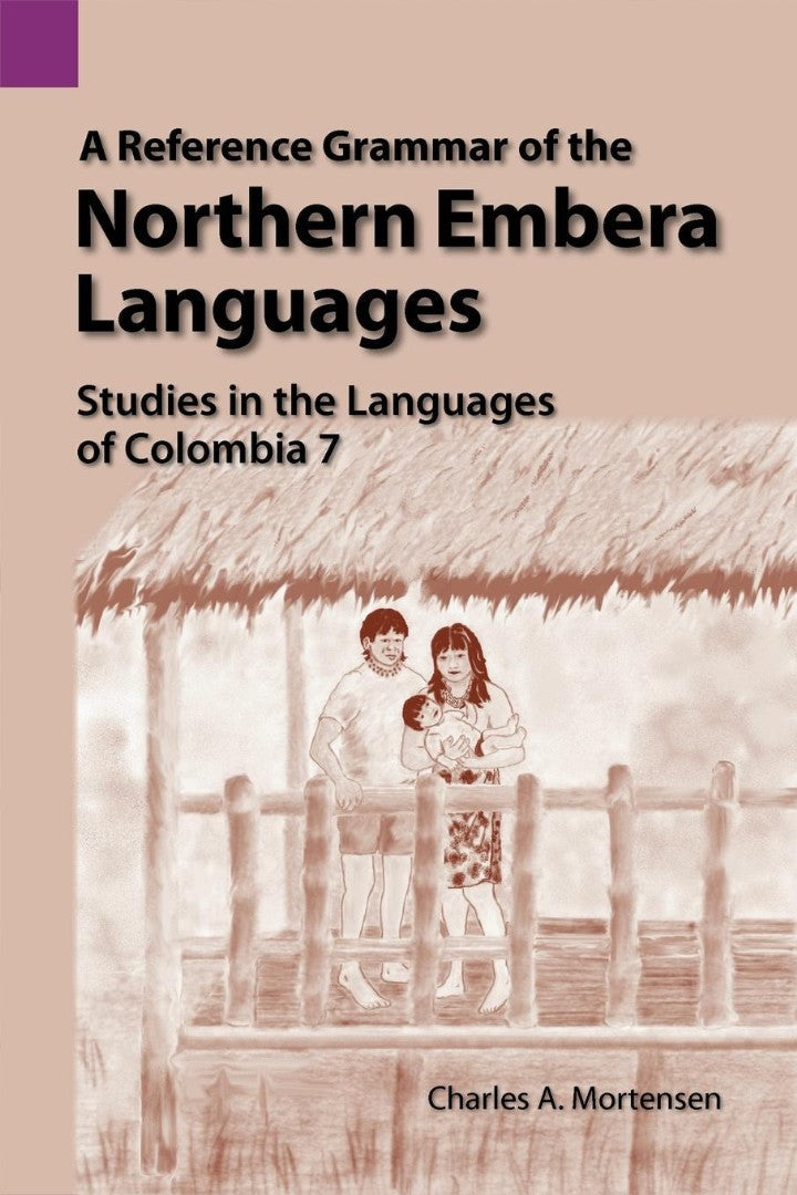 A Reference Grammar of the Northern Embera Languages - Re-vived