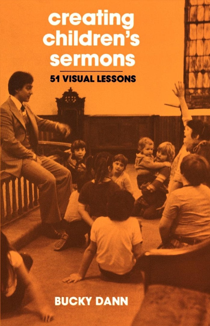 Creating Children's Sermons - Re-vived