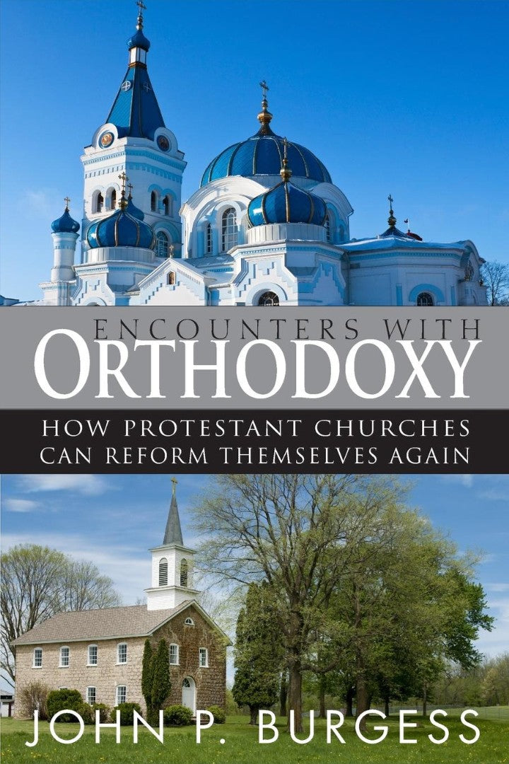 Encounters with Orthodoxy - Re-vived