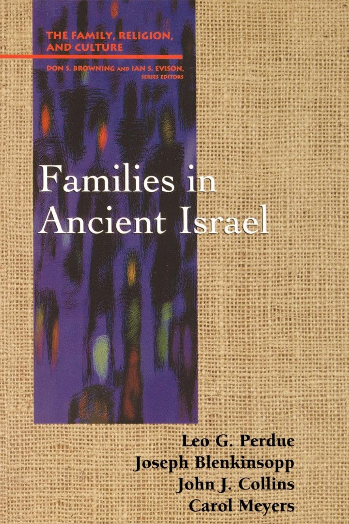 Families in Ancient Israel - Re-vived