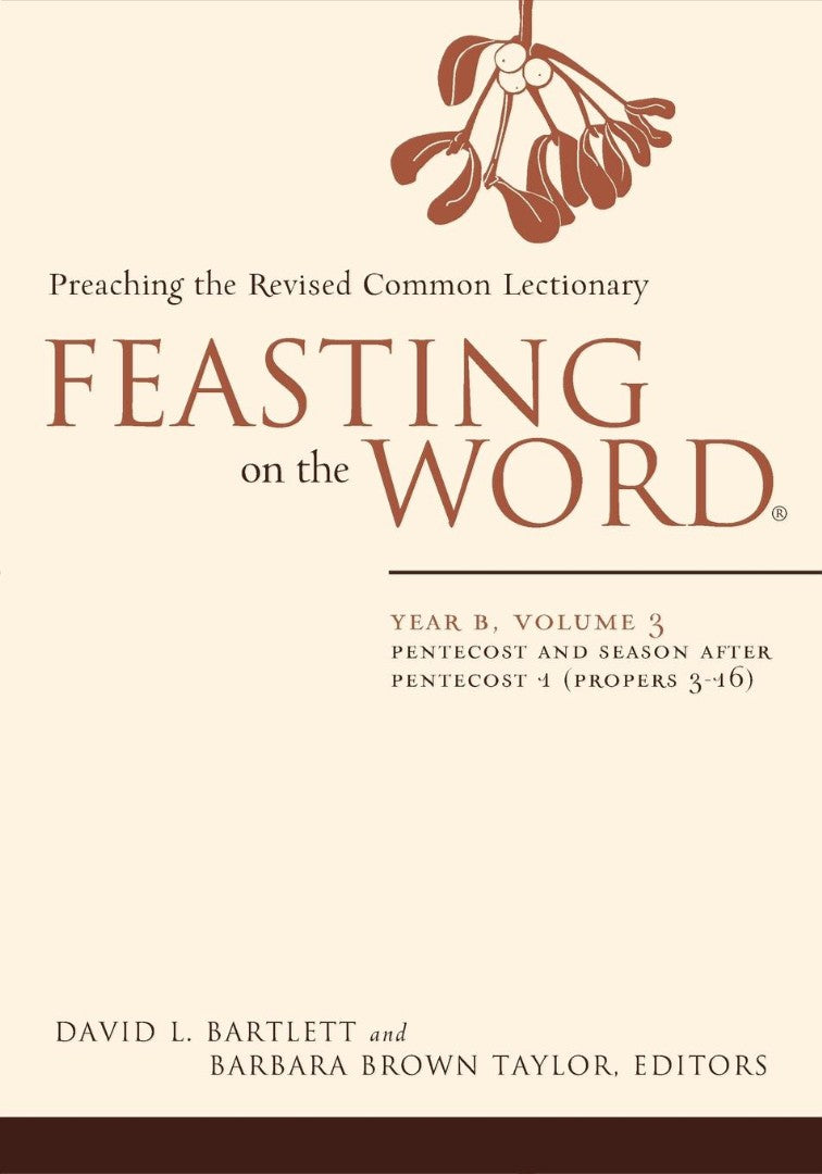 Feasting on the Word, Year B Volume 3 - Re-vived