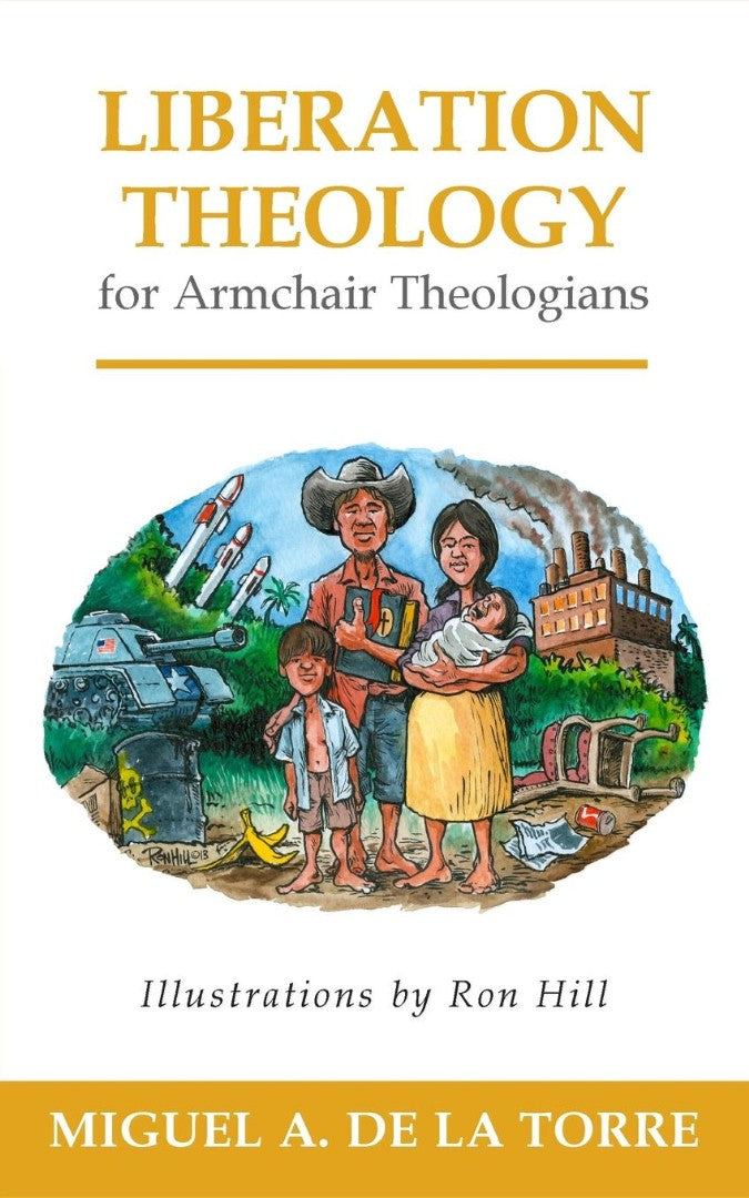 Liberation Theology for Armchair Theologians - Re-vived