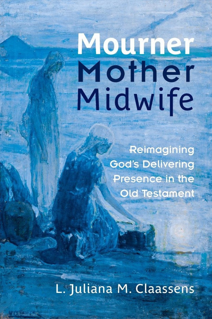 Mourner, Mother, Midwife - Re-vived