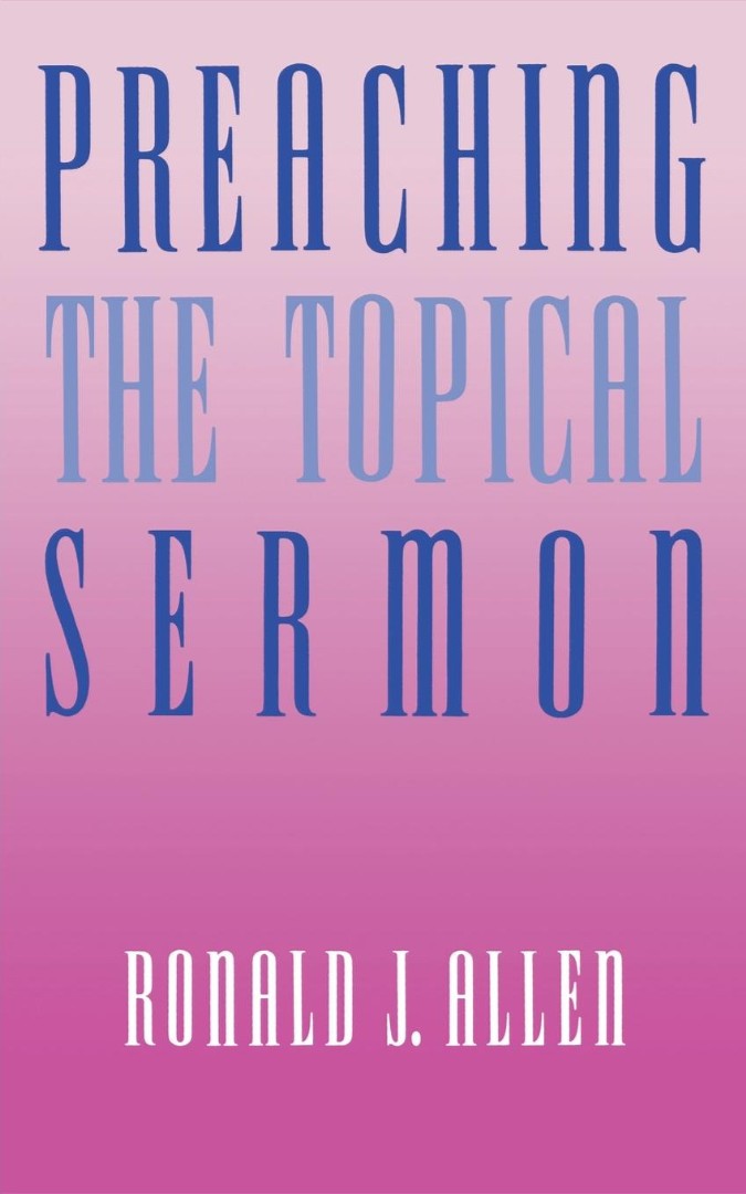 Preaching the Topical Sermon - Re-vived