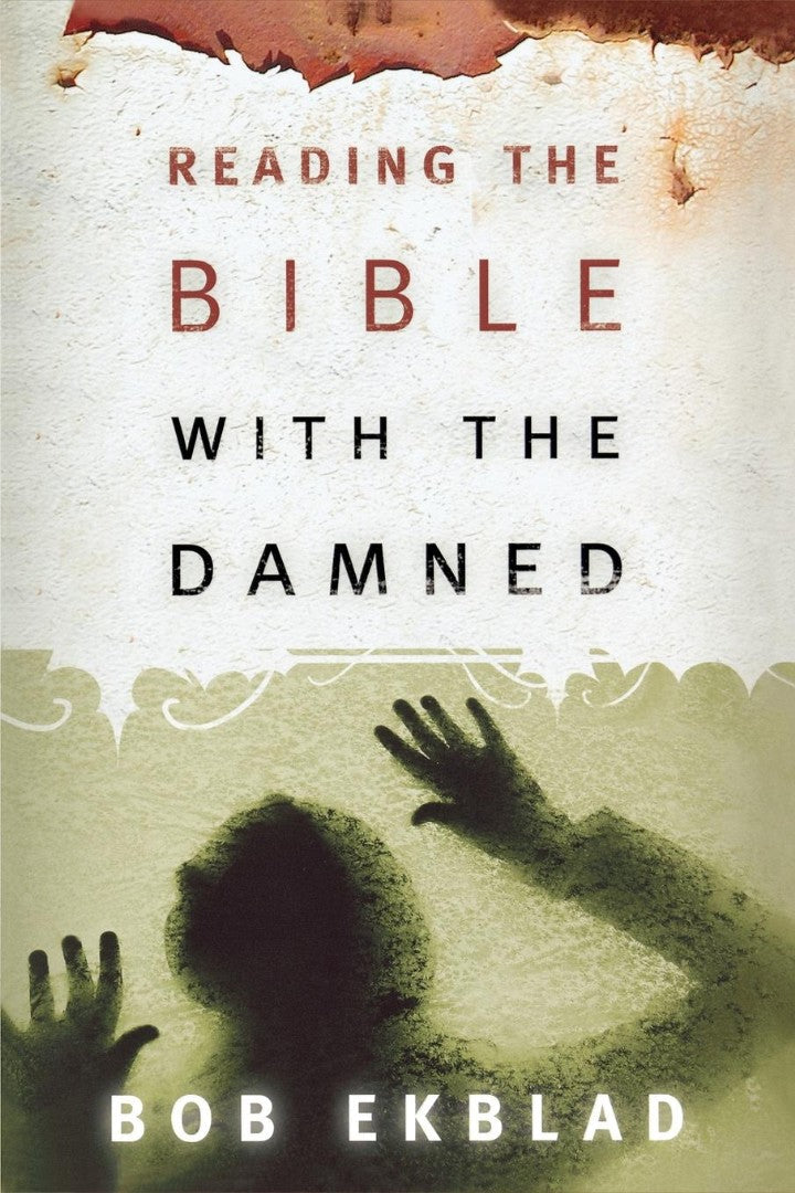 Reading the Bible with the Damned - Re-vived