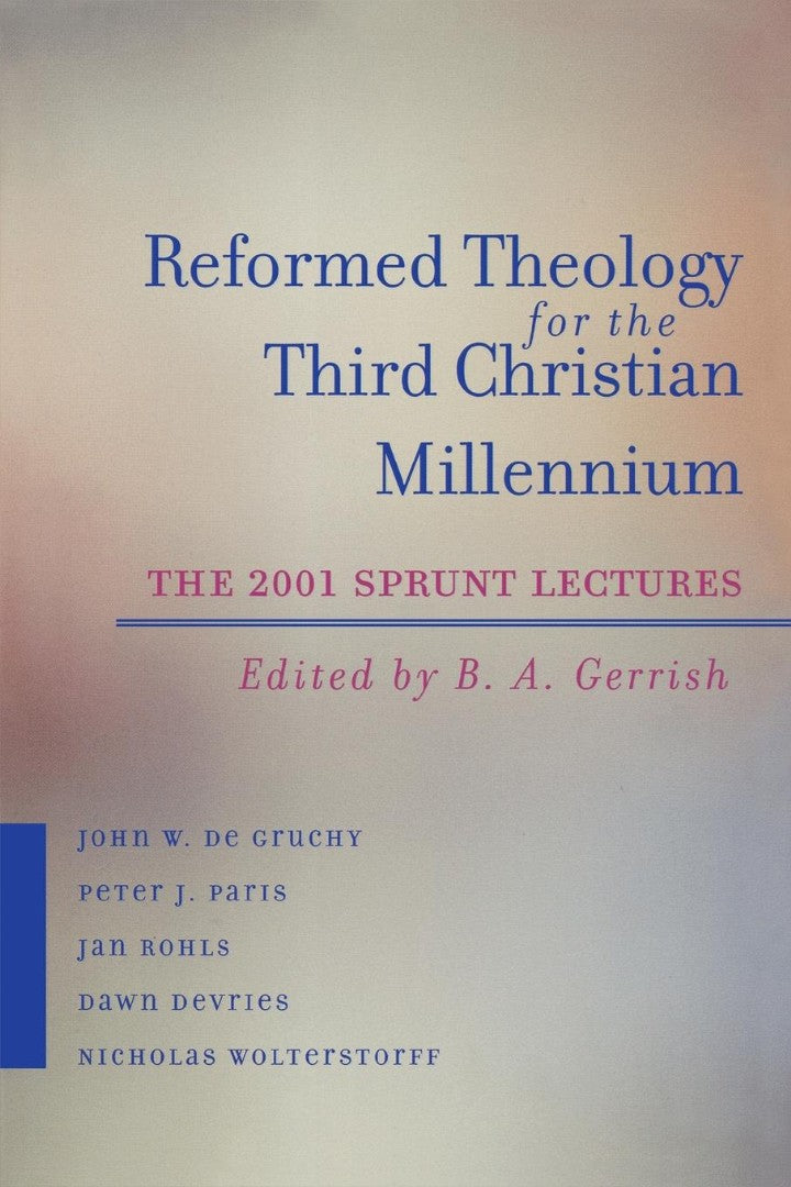 Reformed Theology for the Third Christian Millennium - Re-vived