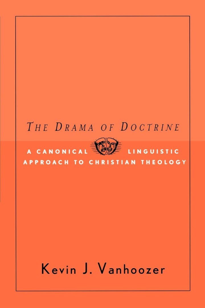 The Drama of Doctrine - Re-vived