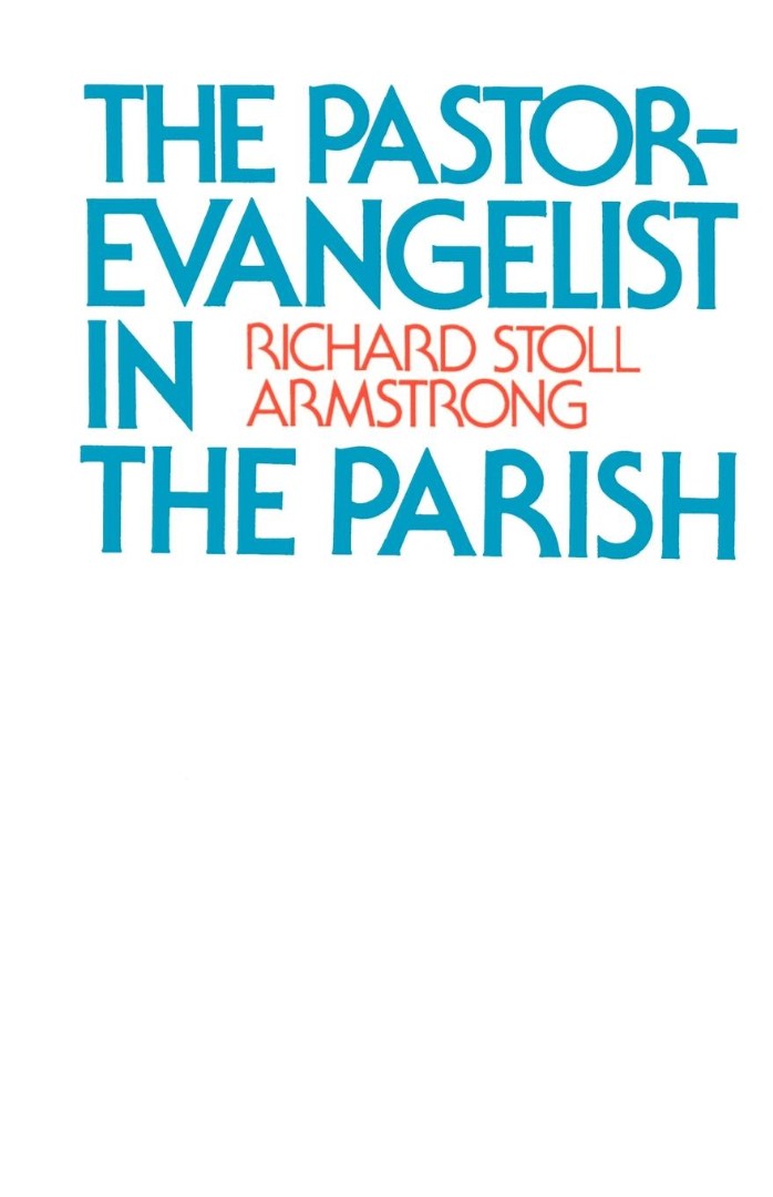 The Pastor-Evangelist in the Parish - Re-vived