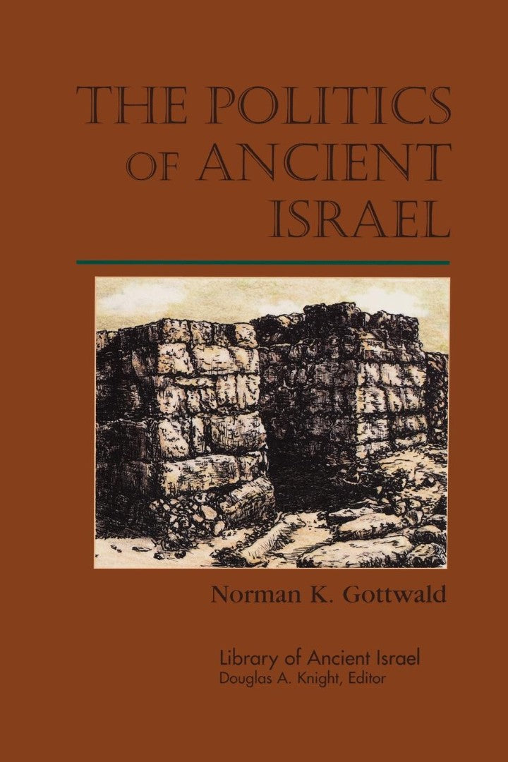 The Politics of Ancient Israel - Re-vived