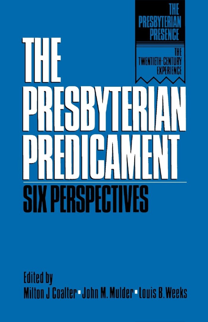 The Presbyterian Predicament - Re-vived