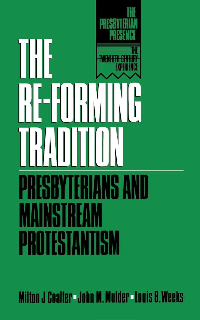 The Re-forming Tradition - Re-vived