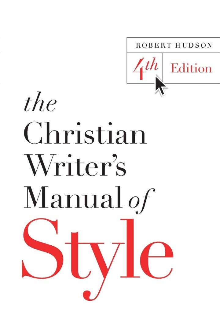 The Christian Writer's Manual of Style - Re-vived