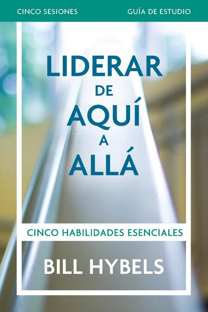 Liderar de aquí allá - Guía de estudio - Re-vived