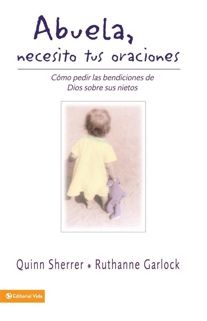 Abuela Necesito Tus Oraciones = Grandma, I Need Your Prayers - Re-vived