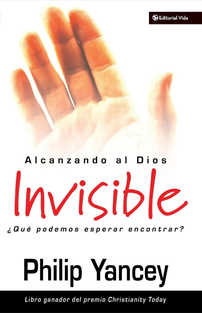 Alcanzando al Dios invisible - Re-vived