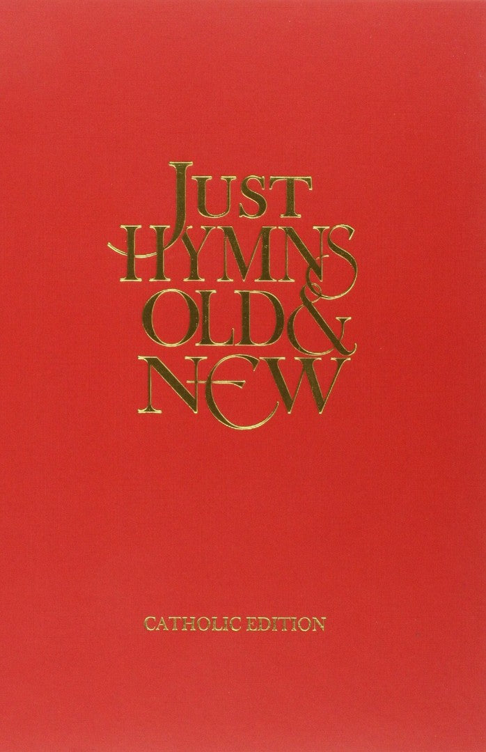 Just Hymns Old & New Catholic Edition - Full Music - Re-vived