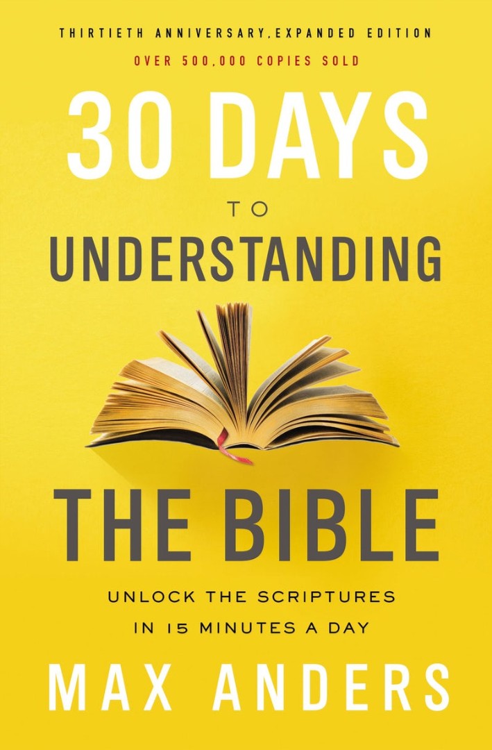 30 Days To Understanding The Bible, 30th Anniversary Expanded Edition - Re-vived