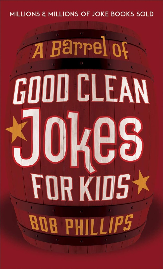 A Barrel of Clean Jokes for Kids - Re-vived