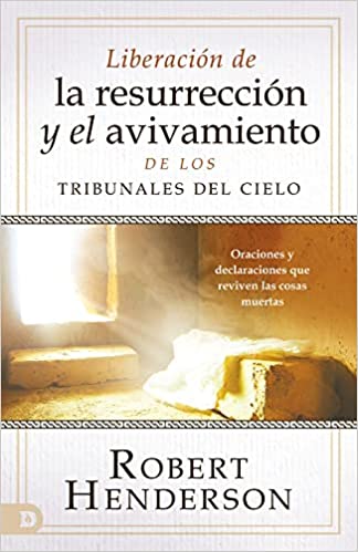 Desate Resurrección y Avivamiento desde los Tribunales - Re-vived