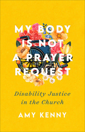 My Body is Not a Prayer Request - Re-vived