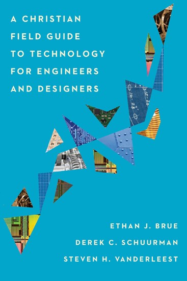 A Christian Field Guide to Technology - Re-vived