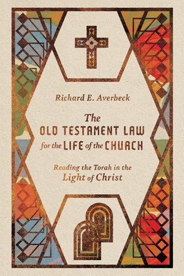 The Old Testament Law for the Life of the Church - Re-vived