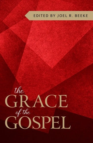 The Grace of the Gospel - Re-vived