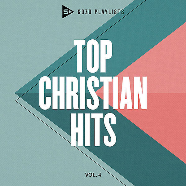 SOZO Playlists: Top Christian Hits Vol. 4 CD - Re-vived