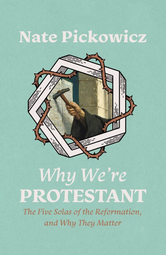 Why We're Protestant - Re-vived