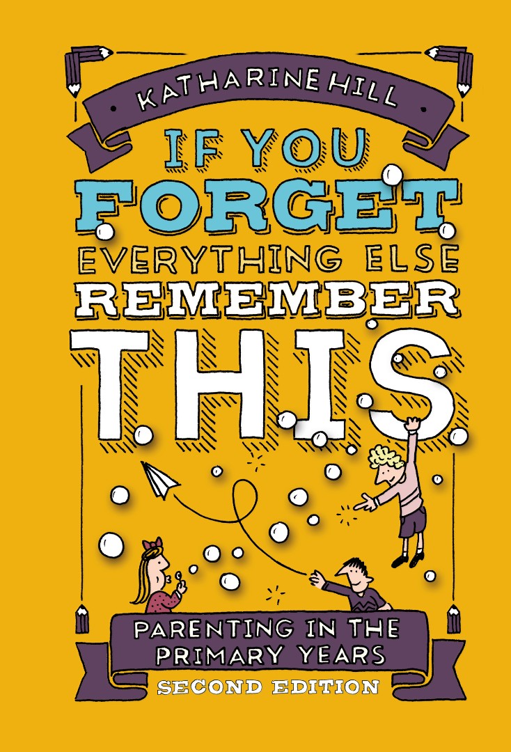 If You Forget Everything Else Remember This: Parenting - Re-vived