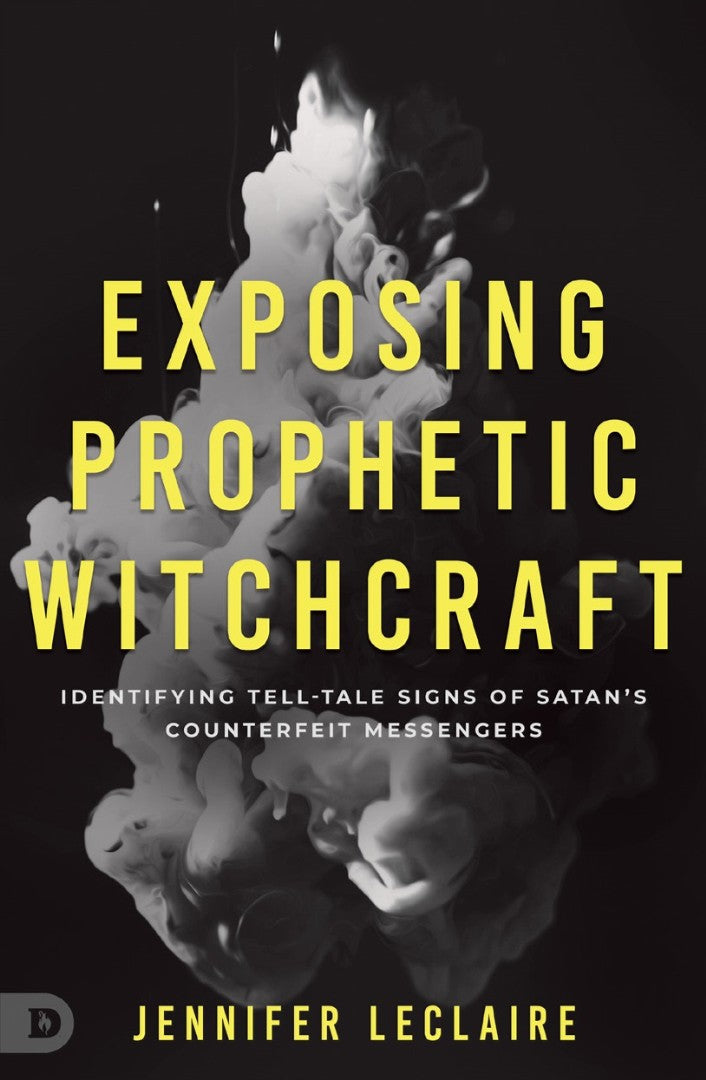 Exposing Prophetic Witchcraft - Re-vived