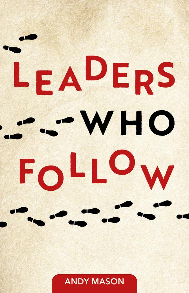 Leaders Who Follow - Re-vived