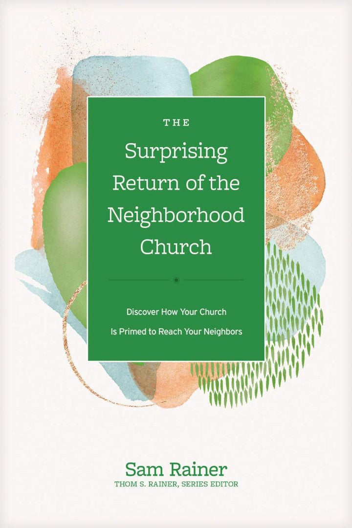 The Surprising Return of the Neighborhood Church - Re-vived