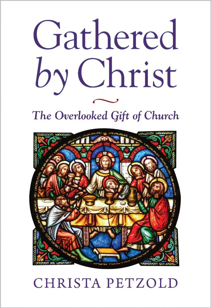 Gathered by Christ - Re-vived