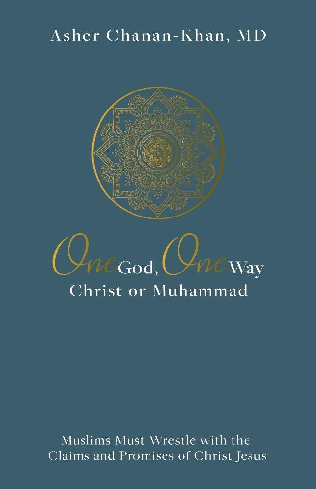 One God, One Way: Christ or Muhammad - Re-vived