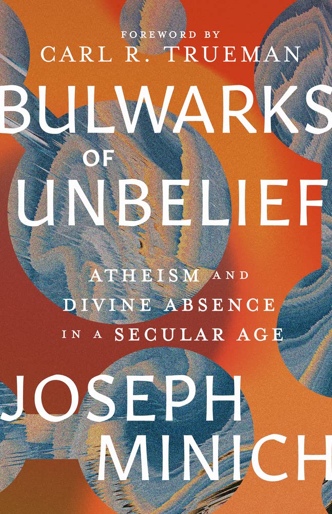 Bulwarks of Unbelief - Re-vived
