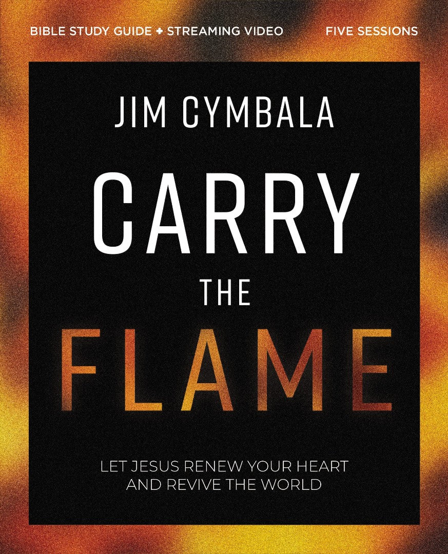 Carry the Flame Bible Study Guide plus Streaming Video - Re-vived