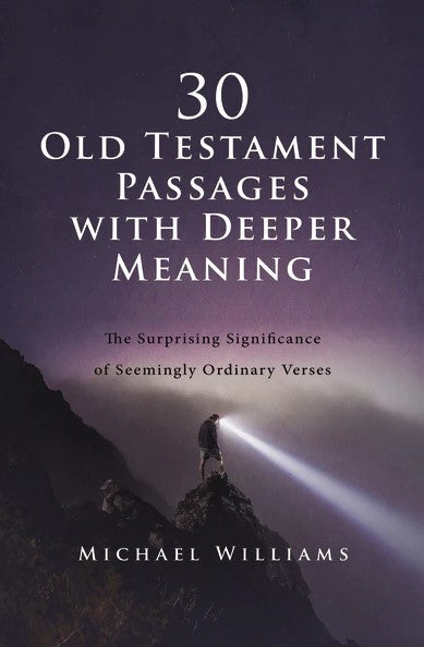 30 Old Testament Passages with Deeper Meaning - Re-vived