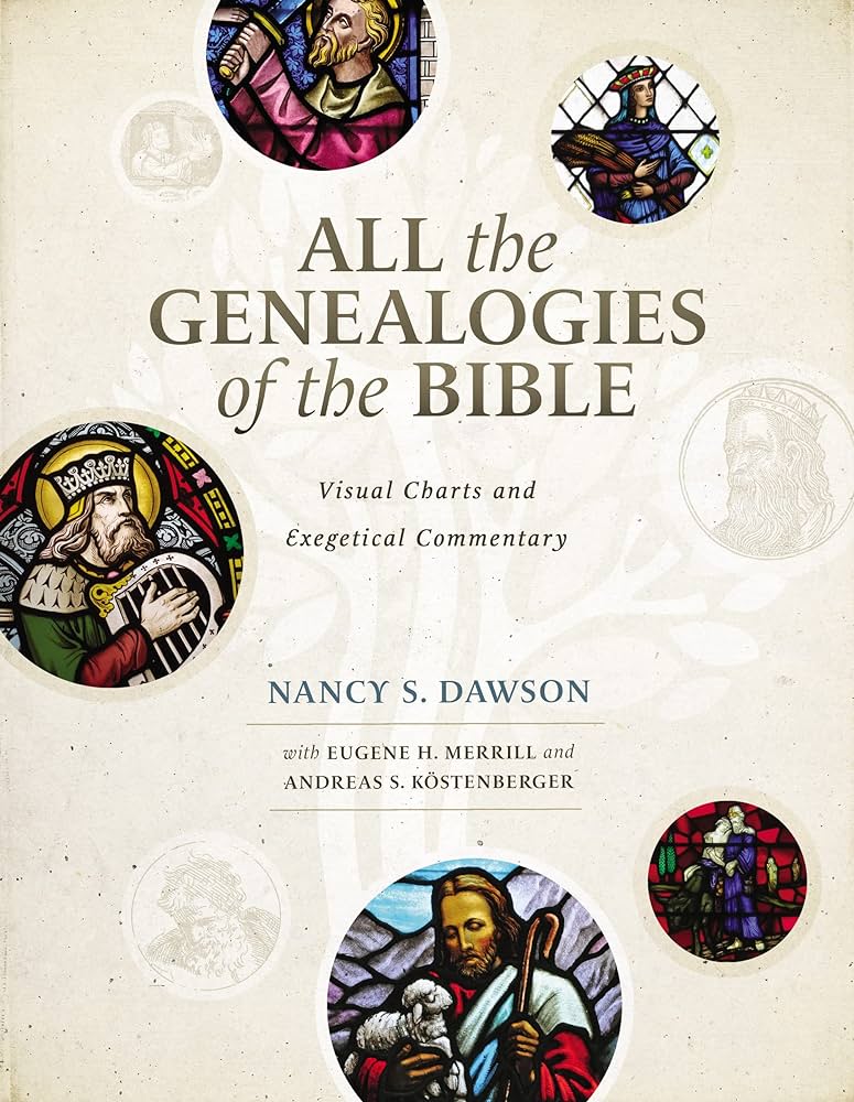 All the Genealogies of the Bible - Re-vived