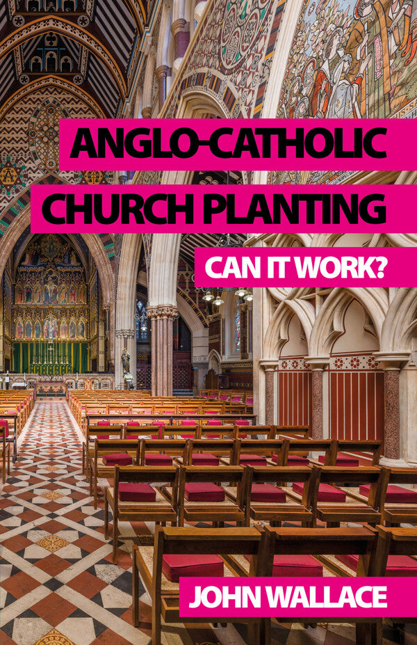 Anglo-Catholic Church Planting - Re-vived