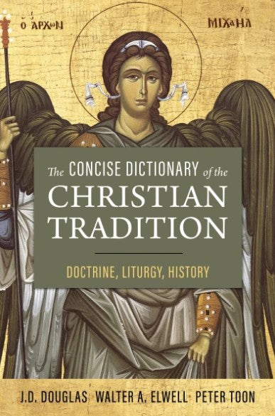 Concise Dictionary of the Christian Tradition - Re-vived