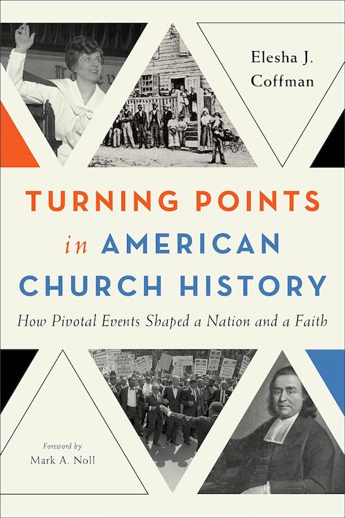 Turning Points In American Church History - Re-vived