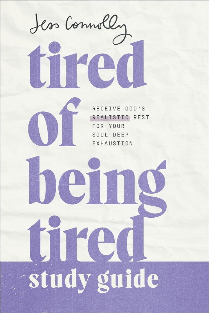 Tired of Being Tired Study Guide - Re-vived