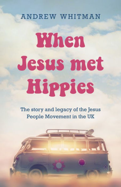 When Jesus Met Hippies - Re-vived