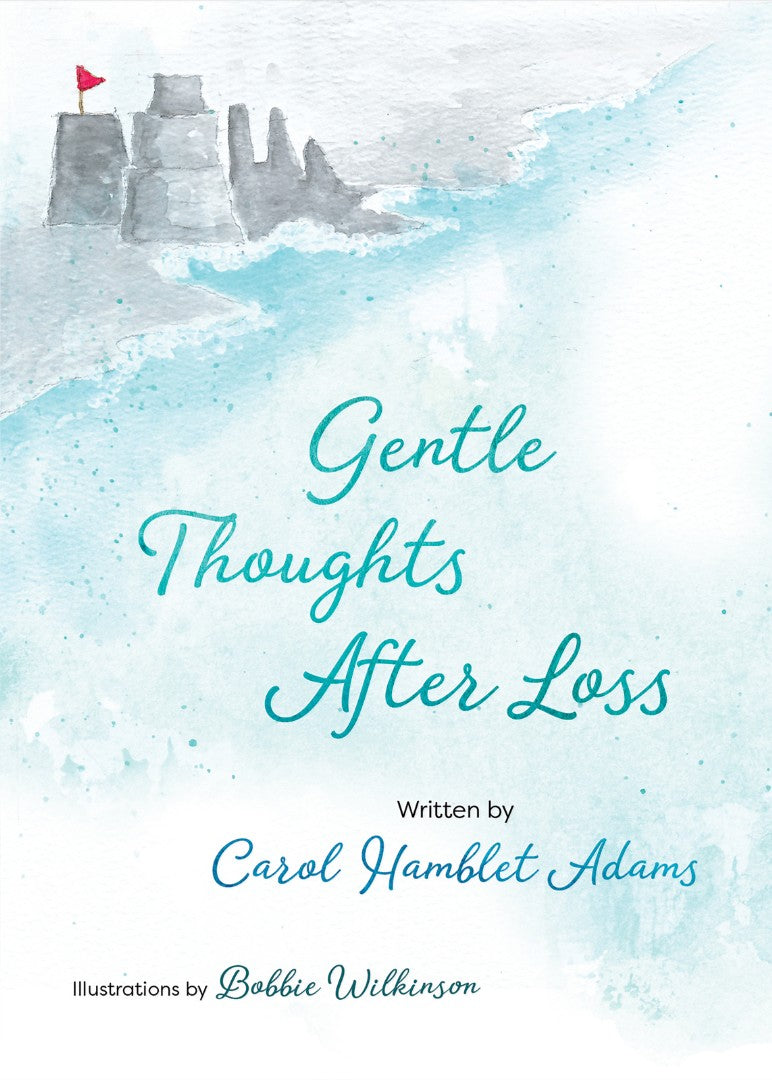 Gentle Thoughts After Loss - Re-vived