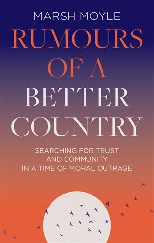 Rumours Of A Better Country - Re-vived