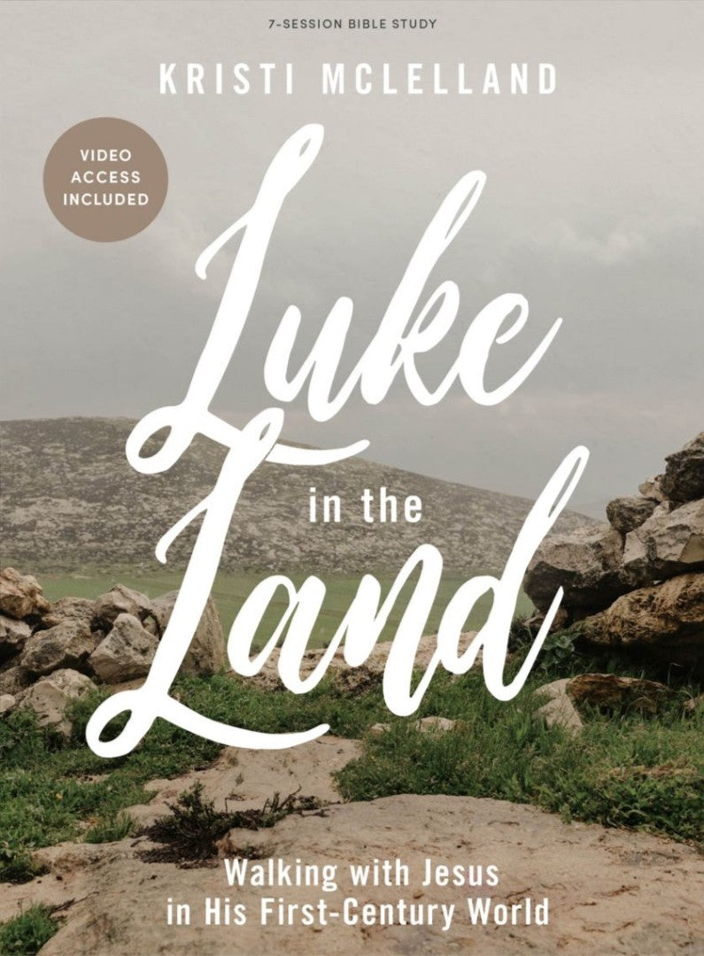 Luke In The Land - Bible Study Book With Video Access - Re-vived
