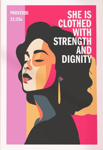 She Is Clothed With Strength And Dignity - Proverbs 31 - A4 - Re-vived