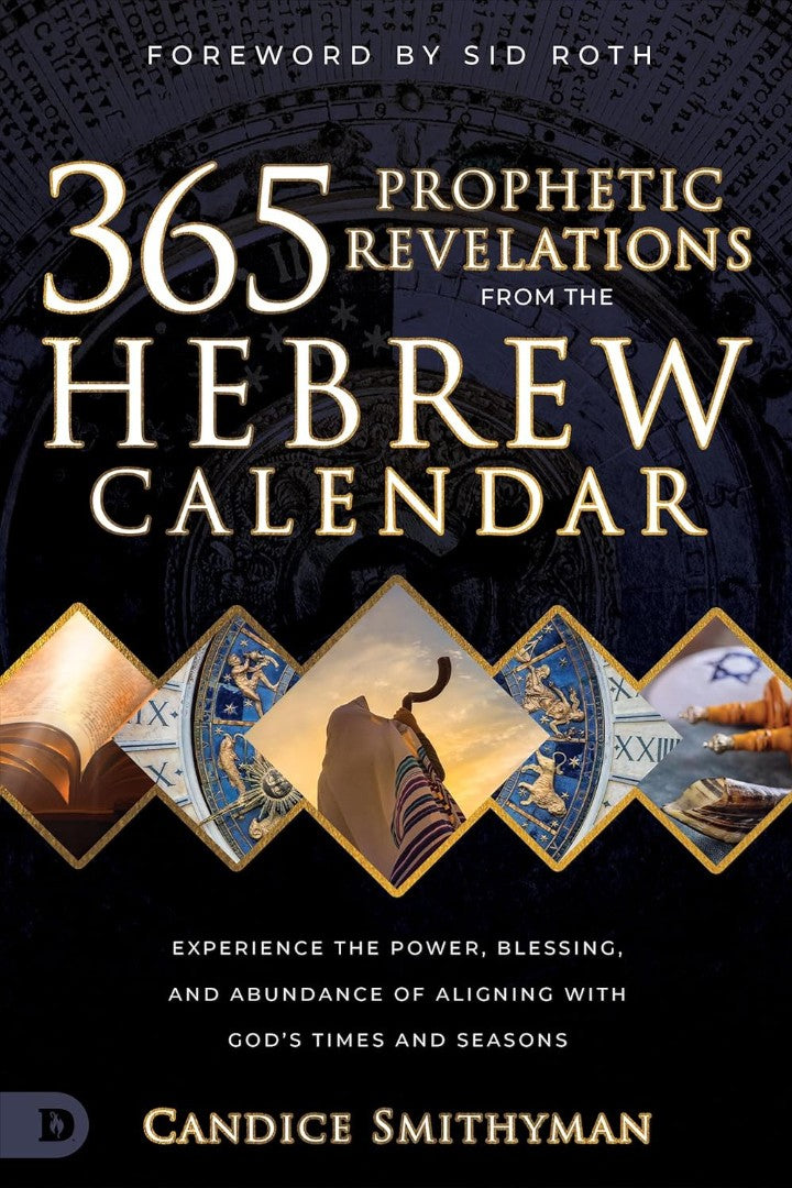 365 Prophetic Revelations from the Hebrew Calendar - Re-vived